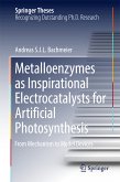 Metalloenzymes as Inspirational Electrocatalysts for Artificial Photosynthesis (eBook, PDF)
