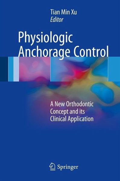 Physiologic Anchorage Control (eBook, PDF) Physiologic Anchorage Control (eBook, PDF)