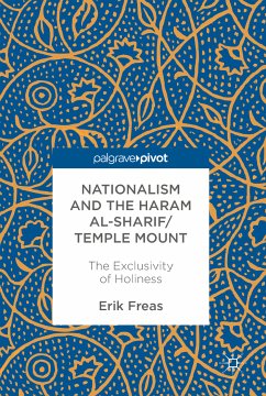 Nationalism and the Haram al-Sharif/Temple Mount (eBook, PDF) - Freas, Erik