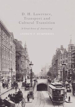 D. H. Lawrence, Transport and Cultural Transition (eBook, PDF) - Humphries, Andrew F.