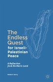 The Endless Quest for Israeli-Palestinian Peace (eBook, PDF)