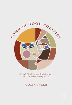 Common Good Politics (eBook, PDF) - Tyler, Colin