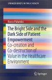 The Bright Side and the Dark Side of Patient Empowerment (eBook, PDF)