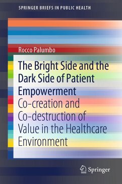 The Bright Side and the Dark Side of Patient Empowerment (eBook, PDF) - Palumbo, Rocco