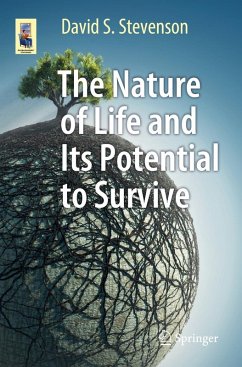 The Nature of Life and Its Potential to Survive (eBook, PDF) - Stevenson, David S.