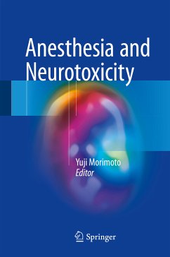 Anesthesia and Neurotoxicity (eBook, PDF)