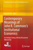 Contemporary Meanings of John R. Commons&quote;s Institutional Economics (eBook, PDF)