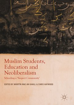 Muslim Students, Education and Neoliberalism (eBook, PDF)