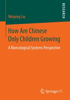 How Are Chinese Only Children Growing (eBook, PDF) - Liu, Weiping