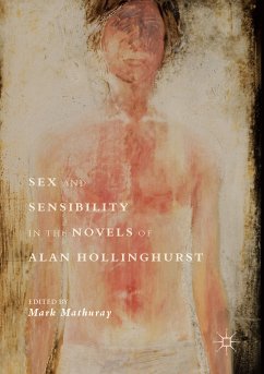 Sex and Sensibility in the Novels of Alan Hollinghurst (eBook, PDF)
