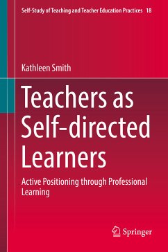 Teachers as Self-directed Learners (eBook, PDF) - Smith, Kathleen