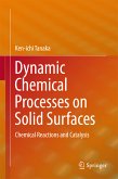 Dynamic Chemical Processes on Solid Surfaces (eBook, PDF)