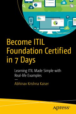 Become ITIL Foundation Certified in 7 Days (eBook, PDF) - Krishna Kaiser, Abhinav