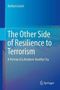 The Other Side of Resilience to Terrorism (eBook, PDF) - Lucini, Barbara