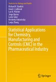 Statistical Applications for Chemistry, Manufacturing and Controls (CMC) in the Pharmaceutical Industry (eBook, PDF)