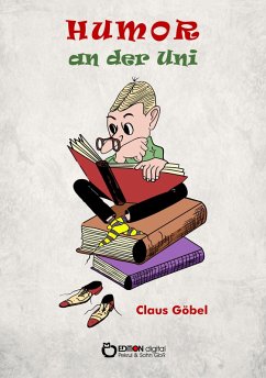 Humor an der Uni (eBook, ePUB) - Göbel, Claus