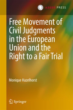 Free Movement of Civil Judgments in the European Union and the Right to a Fair Trial (eBook, PDF) - Hazelhorst, Monique