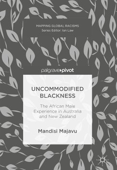 Uncommodified Blackness (eBook, PDF) - Majavu, Mandisi