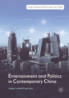 Entertainment and Politics in Contemporary China (eBook, PDF) - Wu, Jingsi Christina