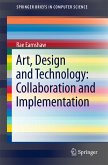 Art, Design and Technology: Collaboration and Implementation (eBook, PDF)