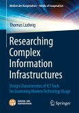 Researching Complex Information Infrastructures (eBook, PDF)