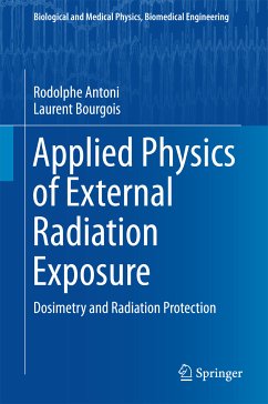 Applied Physics of External Radiation Exposure (eBook, PDF) - Antoni, Rodolphe; Bourgois, Laurent