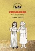 Pandoralariz - Kadin Filozoflar 4. Kitap