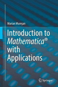 Introduction to Mathematica® with Applications (eBook, PDF) - Mureşan, Marian