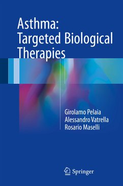 Asthma: Targeted Biological Therapies (eBook, PDF) - Pelaia, Girolamo; Vatrella, Alessandro; Maselli, Rosario