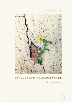 Struggles In (Elderly) Care (eBook, PDF) - Dahl, Hanne Marlene