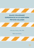 Black Collegians&quote; Experiences in US Northern Private Colleges (eBook, PDF)
