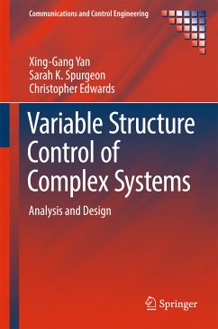 Variable Structure Control of Complex Systems (eBook, PDF) - Yan, Xing-Gang; Spurgeon, Sarah K.; Edwards, Christopher