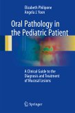 Oral Pathology in the Pediatric Patient (eBook, PDF)