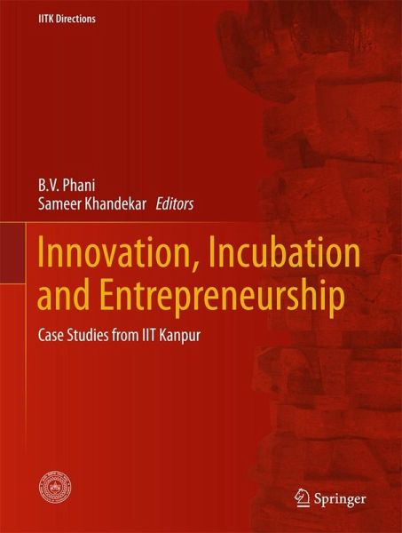 Innovation, Incubation and Entrepreneurship (eBook, PDF) Innovation, Incubation and Entrepreneurship (eBook, PDF)