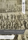 Emotion, Ritual and Power in Europe, 1200–1920 (eBook, PDF)