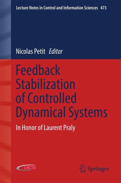 Feedback Stabilization of Controlled Dynamical Systems (eBook, PDF) Feedback Stabilization of Controlled Dynamical Systems (eBook, PDF)