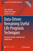 Data-Driven Remaining Useful Life Prognosis Techniques (eBook, PDF)