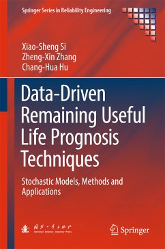 Data-Driven Remaining Useful Life Prognosis Techniques (eBook, PDF) - Si, Xiao-Sheng; Zhang, Zheng-Xin; Hu, Chang-Hua