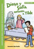 Diego y Sofía conocen a Tilde : aventuras para aprender ortografía en primaria