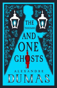 The Thousand and One Ghosts - Dumas, Alexandre