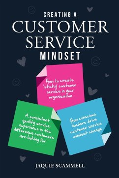 Creating a Customer Service Mindset - Scammell, Jaquie