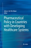 Pharmaceutical Policy in Countries with Developing Healthcare Systems (eBook, PDF)