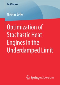 Optimization of Stochastic Heat Engines in the Underdamped Limit (eBook, PDF) - Zöller, Nikolas