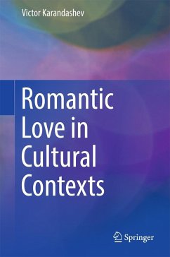 Romantic Love in Cultural Contexts (eBook, PDF) - Karandashev, Victor