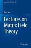 Lectures on Matrix Field Theory (eBook, PDF)