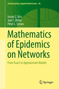 Mathematics of Epidemics on Networks (eBook, PDF) - Kiss, István Z.; Miller, Joel C.; Simon, Péter L.