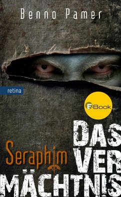 Das Vermächtnis / Seraphim Bd.3 (eBook, ePUB) - Pamer, Benno