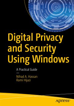 Digital Privacy and Security Using Windows (eBook, PDF) - Hassan, Nihad; Hijazi, Rami