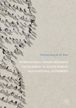 International Human Resource Management in South Korean Multinational Enterprises (eBook, PDF) - Kang, Haiying; Shen, Jie