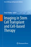 Imaging in Stem Cell Transplant and Cell-based Therapy (eBook, PDF)